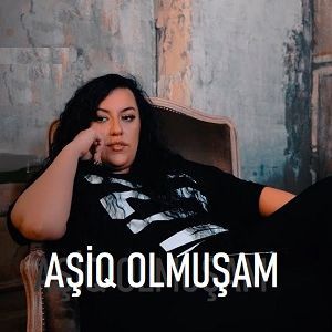 Aşiq Olmuşam