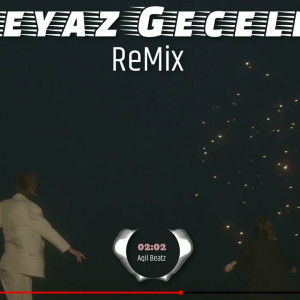 Beyaz Geceler (Remix)