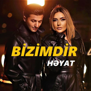 Bizimdir Heyat 