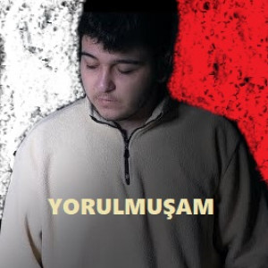 Yorulmuşam