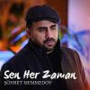 Şöhret Memmedov Sen Her Zaman
