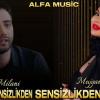 Müjgan Ayxan Sensizlikden & Fershid Milani