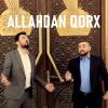 Allahdan qorx (ft Aydın Lökbatanlı)