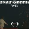 Seyyad Elizade Beyaz Geceler (Remix)