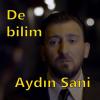 Aydın Sani De Bilim (Remix)  