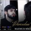 Mahmud Mikayılı Darıxdım Yenə