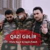 Qazi Gəlir (ft Elvin Nasir)