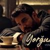 Vüsal Hacıyev Yorğunam