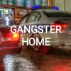 Gangster Home