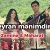 Zəminə Elman Ceyran Mənimdir (ft Aşiq Məharət)