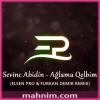 Ağlama Qəlbim (Remix)