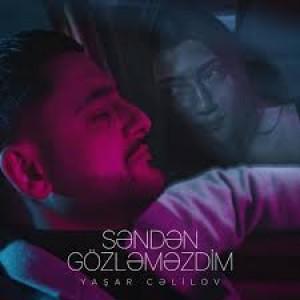 Səndən Gözləməzdim Səndən Gözləməzdim
