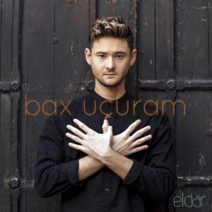 Bax Uçuram  