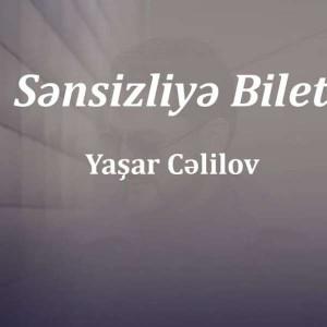 Sensizliye bilet