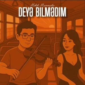 Deyə bilmədim