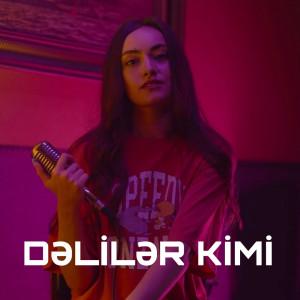 Deliler Kimi