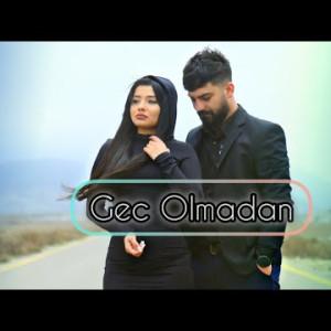 Gec Olmadan