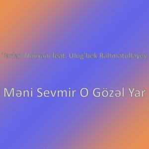 Meni Sevmir O Gözel Yar  
