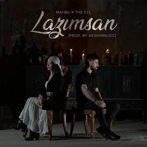 Lazımsan ft Mahru