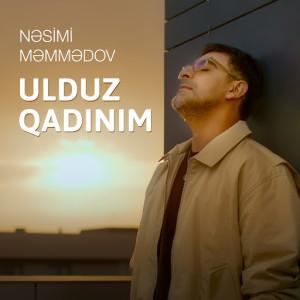 Ulduz Qadınım